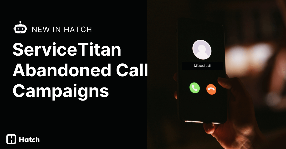 hatch-servicetitan abandoned calls